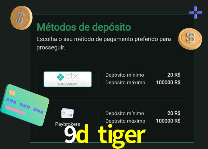 O cassino 9d tiger oferece uma grande variedade de métodos de pagamento