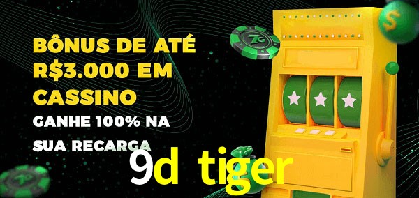 9d tiger melhor bônus de depósito