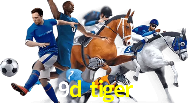 9d tiger