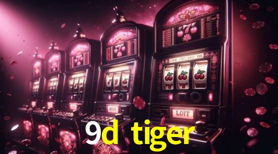 9d tiger,9d tiger.com