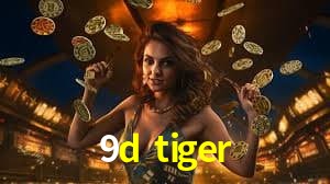 Platform Technology 9d tiger